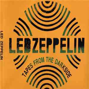 Led Zeppelin - Tapes From The Darkside flac album