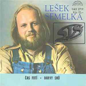 Lešek Semelka, S. L. S. - Čas Fotí • Barvy Snů flac album