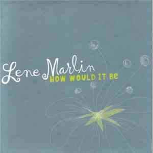 Lene Marlin - How Would It Be flac album