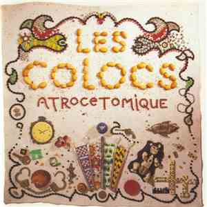 Les Colocs - Atrocetomique flac album