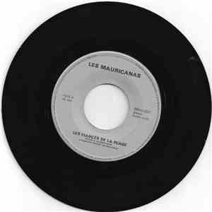 Les Mauricanas - Les Fiancés De La Plage / Penan Vilain Maman flac album