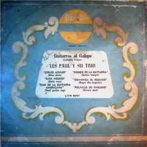 Les Paul Y Su Trío - Guitarras Al Galope = Galloping Guitars flac album
