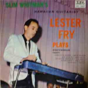 Lester Fry - Slim Whitman's Hawaiian Guitarist Lester Fry Plays flac album