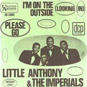 Little Anthony & The Imperials - I'm On The Outside (Looking In) / Please Go flac album