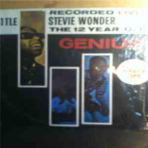 Little Stevie Wonder - The 12 Year Old Genius: Recorded Live flac album