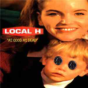 Local H - As Good As Dead flac album