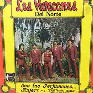 Los Huracanes Del Norte - Son Tus Perjumes Mujer flac album