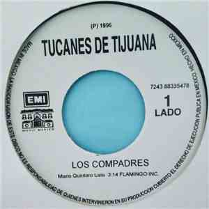 Los Tucanes De Tijuana - Los compadres/ Empinando el codo flac album