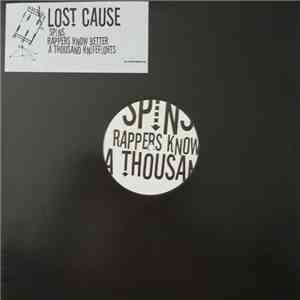 Lost Cause  - Spins / Rappers Know Better / A Thousand Knifefights flac album