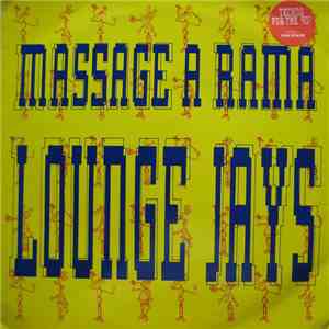 Lounge Jays - Massage A Rama flac album
