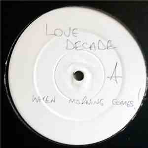 Love Decade - When The Morning Comes flac album