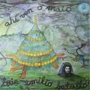 Luis Emilio Batallán - Ahi Ven O Maio flac album