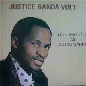 Lulu Masilela As Justice Banda - Justice Banda Vol 1 flac album