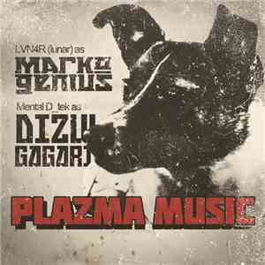 Lun4r as Marko Genius & Mental D_Tek as Dizw Gagarj - Plazma Music EP flac album