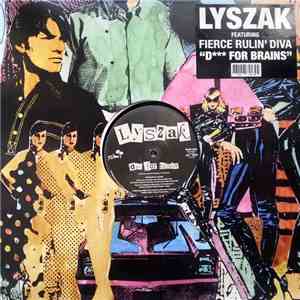 Lyszak - Dick For Brains flac album