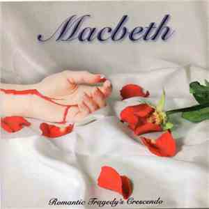 Macbeth  - Romantic Tragedy's Crescendo flac album