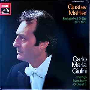 Mahler / Chicago Symphony Orchestra conducted by Carlo Maria Giulini - Sinfonie Nr.1 D-Dur "Der Titan" flac album