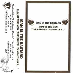 Man Is The Bastard - Sum Of The Men "The Brutality Continues...." flac album