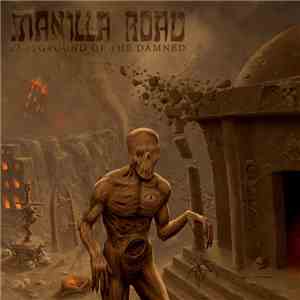 Manilla Road - Playground Of The Damned flac album