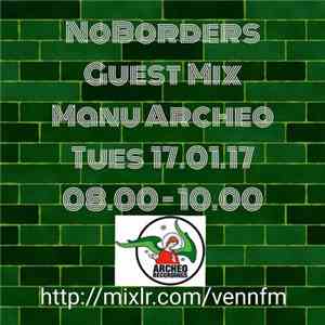 Manu•Archeo - NoBorders (Venn Fm) Guest Mix 'Balearic Abends' flac album