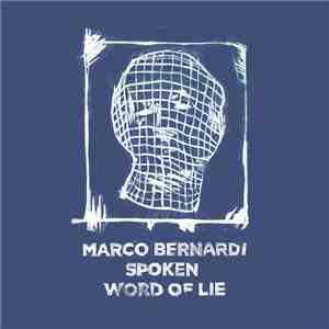 Marco Bernardi - Spoken Word Of Lie flac album