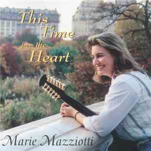 Marie Mazziotti - This Time From The Heart flac album