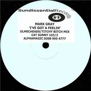 Mark Gray - I've Got A Feelin' (Disc 2) flac album
