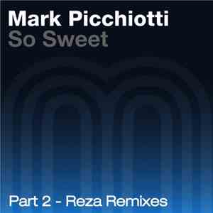 Mark Picchiotti - So Sweet (Part 2) flac album