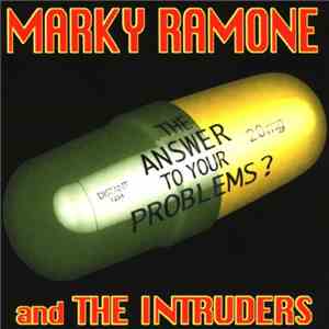 Marky Ramone And The Intruders - The Answer To Your Problems? flac album