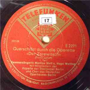 Martina Wulf U. Hugo Welfing Mit Mitgliedern Der Kapelle Der Staatsoper Berlin, Chor Des Deutschen Operhauses Berlin - Querschnitt Durch Die Operette "Der Zarewitsch" flac album
