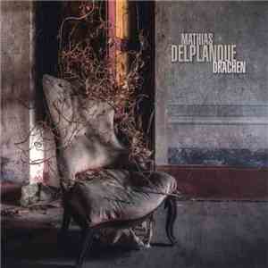 Mathias Delplanque - Drachen flac album