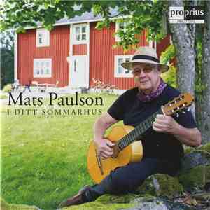 Mats Paulson - I Ditt Sommarhus flac album