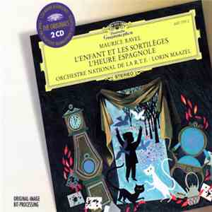 Maurice Ravel - Lorin Maazel - L'Enfant Et Les Sortilèges, L'Heure Espagnole flac album