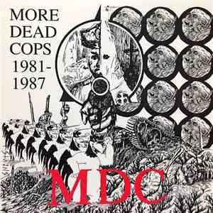 MDC  - More Dead Cops 1981-1987 flac album
