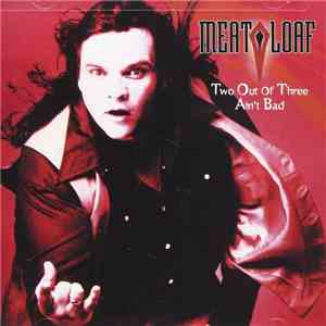 Meat Loaf - Two Out Of Three Ain't Bad flac album
