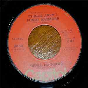 Merle Haggard And The Strangers - Things Aren't Funny Anymore flac album