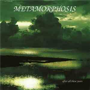 Metamorphosis  - After All These Years flac album