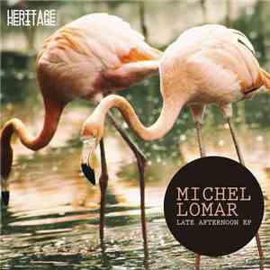 Michel Lomar - Late Afternoon EP flac album