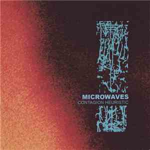 Microwaves - Contagion Heuristic flac album