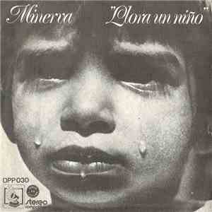 Minerva  - Llora Un Niño flac album