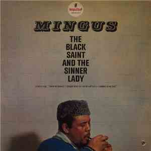 Mingus = チャールズ・ミンガス - The Black Saint And The Sinner Lady = 黒い聖者と罪ある女 flac album