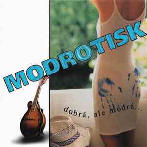 Modrotisk - Dobrá Ale Modrá flac album