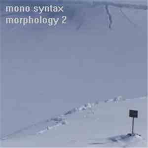 Mono Syntax - Morphology 2 flac album