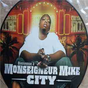 Monseigneur Mike - Bienvenue à Monseigneur Mike City flac album