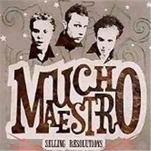Mucho Maestro - Selling Resolutions flac album