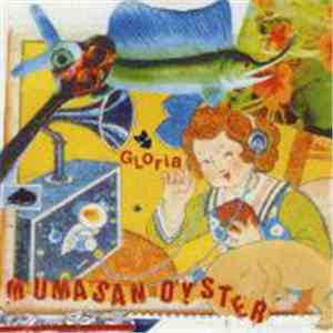 Mumasan Oyster - Gloria flac album