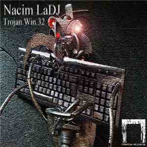 Nacim Ladj - Trojan.Win32 flac album