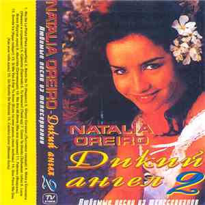 Natalia Oreiro - Дикий Ангел 2 - Любимые Песни Из Телесериалов flac album
