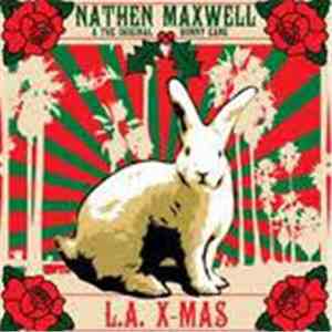 Nathen Maxwell & The Original Bunny Gang / North Pole United - L.A. X-Mas flac album