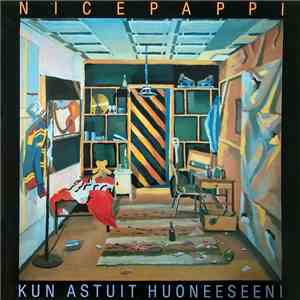 Nicepappi - Kun Astuit Huoneeseeni flac album